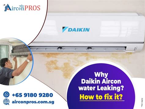 daikin air conditioner dripping water|Why is Your Daikin Aircon Water Leaking and How to。